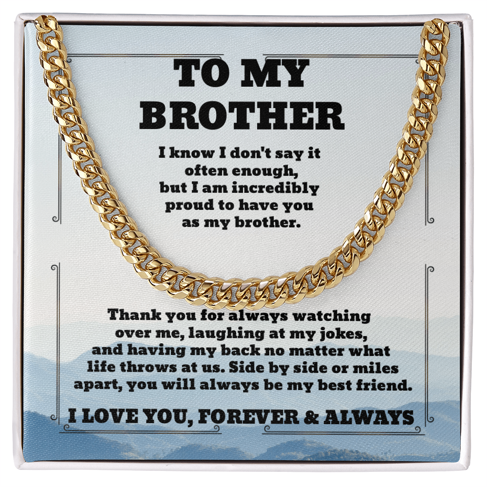 To My Brother  — Sensa Sentiments Cuban Link Chain