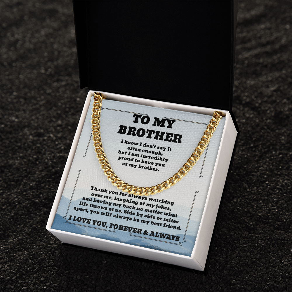 To My Brother  — Sensa Sentiments Cuban Link Chain