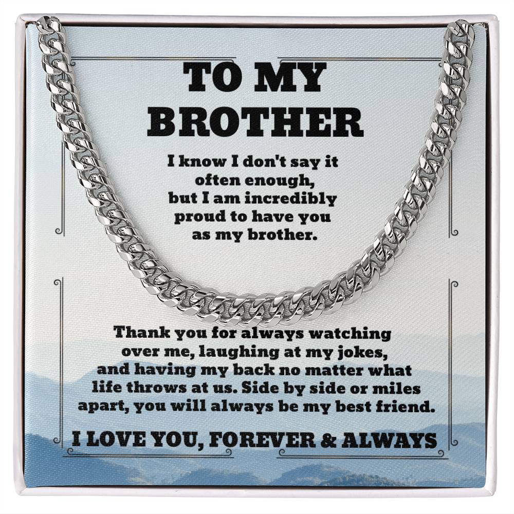 To My Brother  — Sensa Sentiments Cuban Link Chain