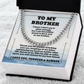 To My Brother  — Sensa Sentiments Cuban Link Chain