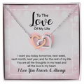 To the Love of My Life — Sensa Sentiments Necklace